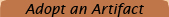 Adopt an Artifact